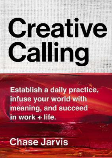 Chase Jarvis Creative Calling (Copertina rigida)