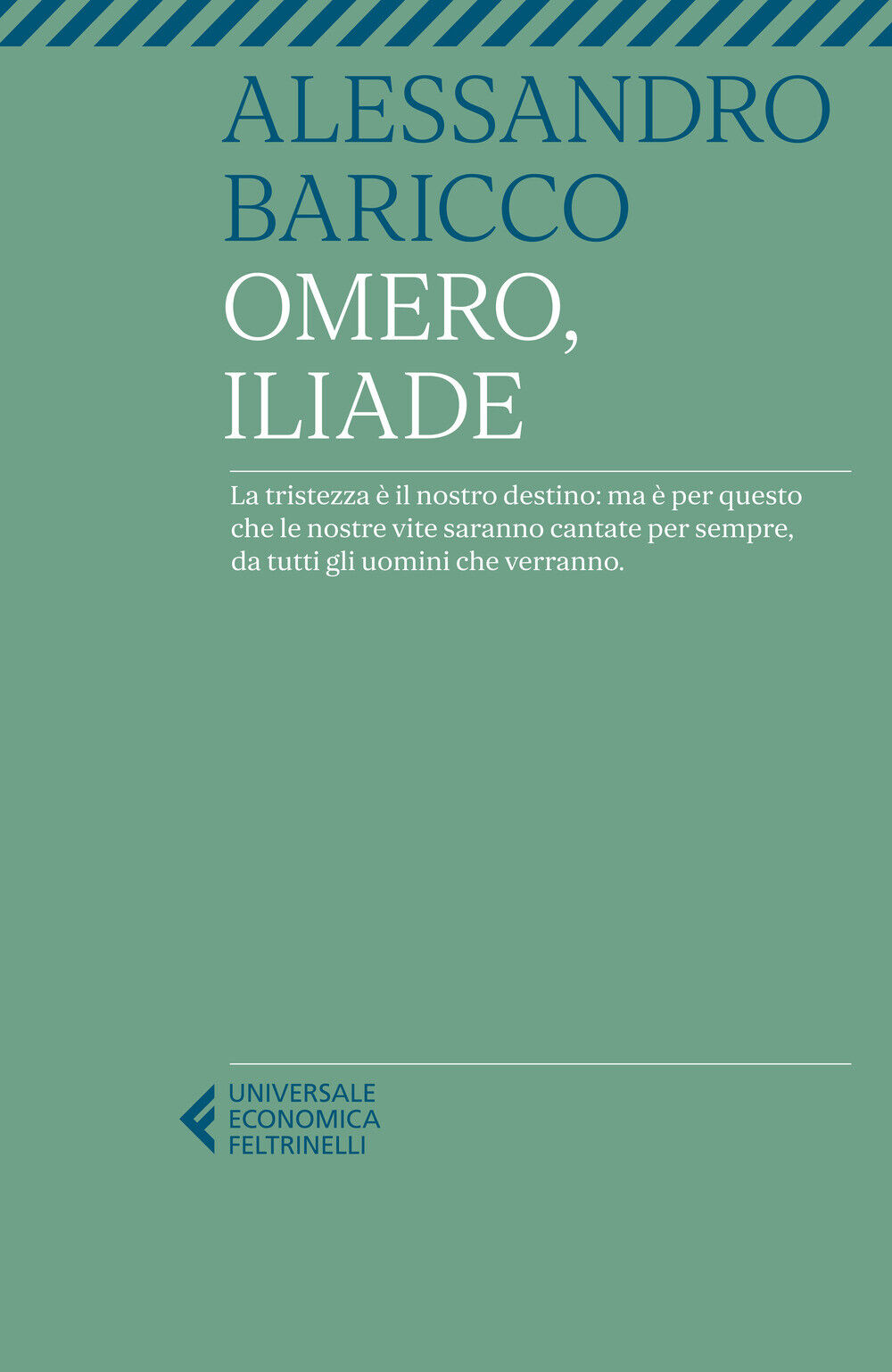 Omero, Iliade - Baricco Alessandro