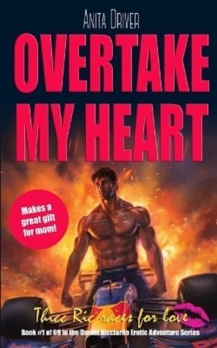 Anita Driver Overtake My Heart (Tascabile) Thicc Ric Daniel Ricciardo Romance
