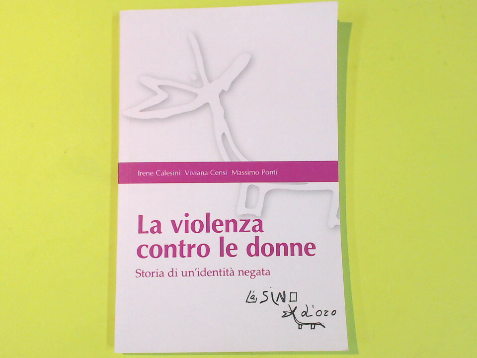 LA VIOLENZA CONTRO LE DONNE
