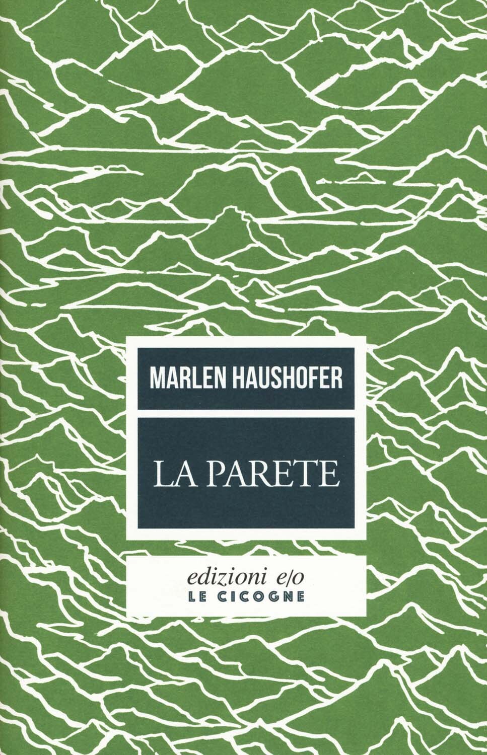 Libri Marlen Haushofer - La Parete