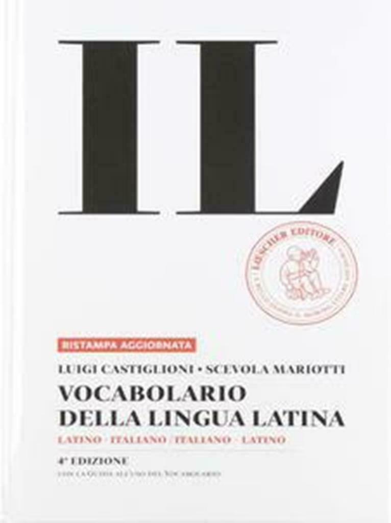 IL VOCABOLARIO DELLA LINGUA LATINA CASTIGLIONI MARIOTTI LOESCHER 9788858333006