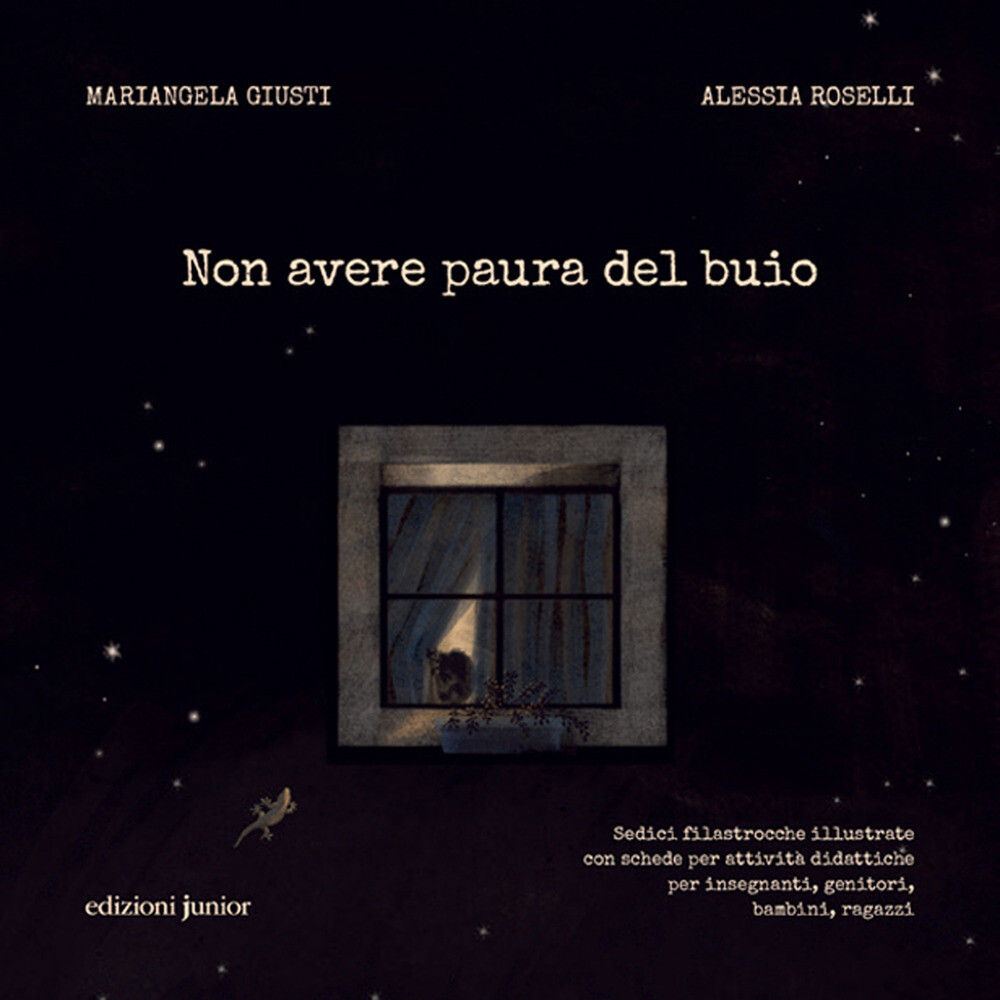 Libri Mariangela Giusti / Roselli Alessia - Non Avere Paura Del Buio. Sedici Fil