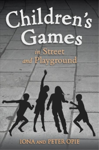 Peter Opie Iona Opie Children's Games in Street and Playground (Tascabile)
