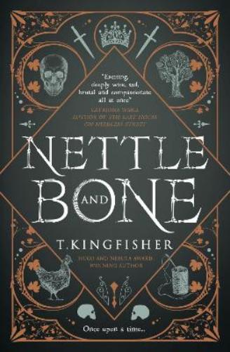 T. Kingfisher Nettle & Bone (Tascabile)