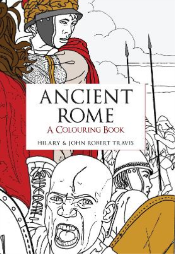Hilary & John Travis Ancient Rome A Colouring Book (Tascabile) Colouring Book