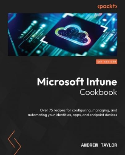 Andrew Taylor Microsoft Intune Cookbook (Tascabile)
