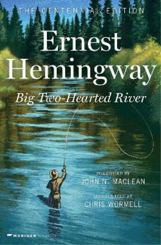 Ernest Hemingway Big Two-Hearted River (Copertina rigida)