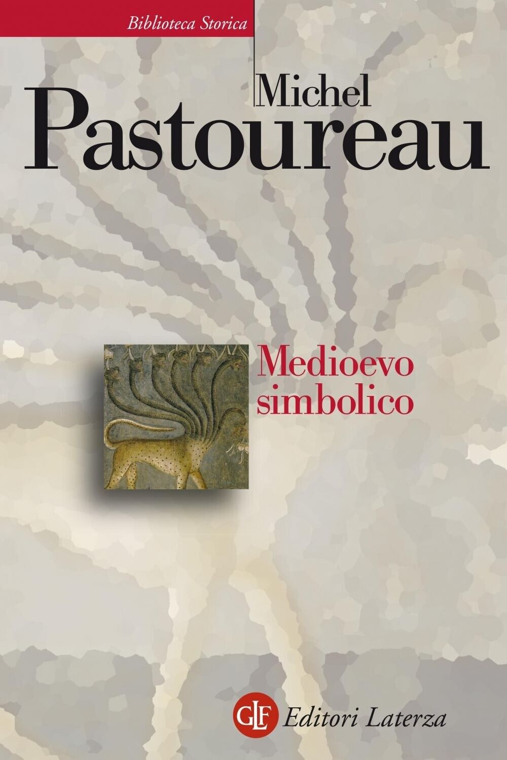 Medioevo simbolico - [Gius. Laterza & Figli]