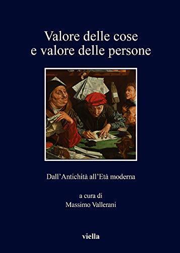 9788833130842 Valore delle cose e valore delle persone. Dall'ant...'età moderna