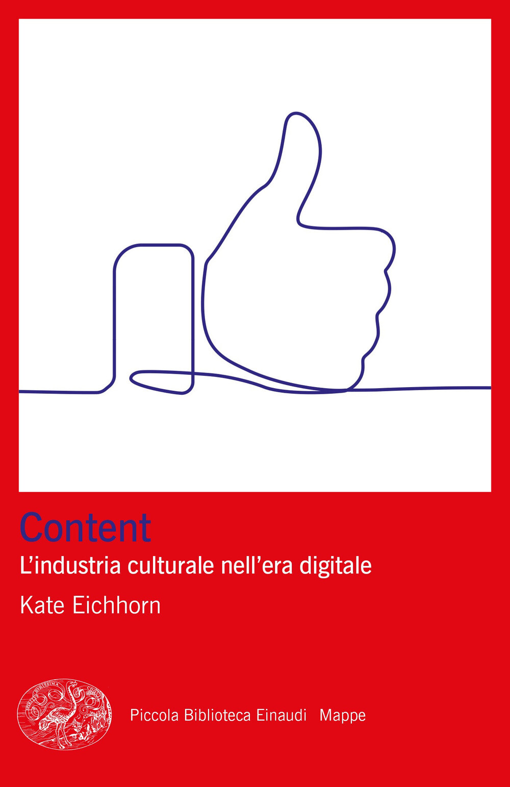 Libri Eichhorn Kate - Content. L'industria Culturale Nell'era Digitale