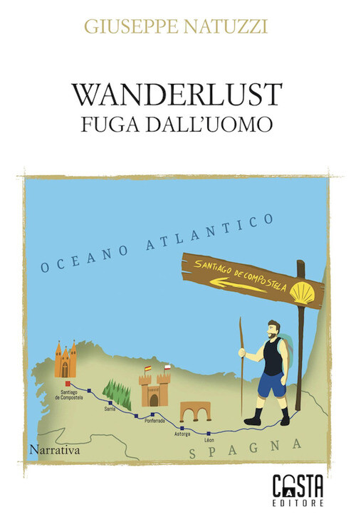 WANDERLUST. FUGA DALL'UOMO NATUZZI GIUSEPPE