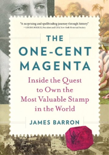 James Barron The One-Cent Magenta (Copertina rigida)