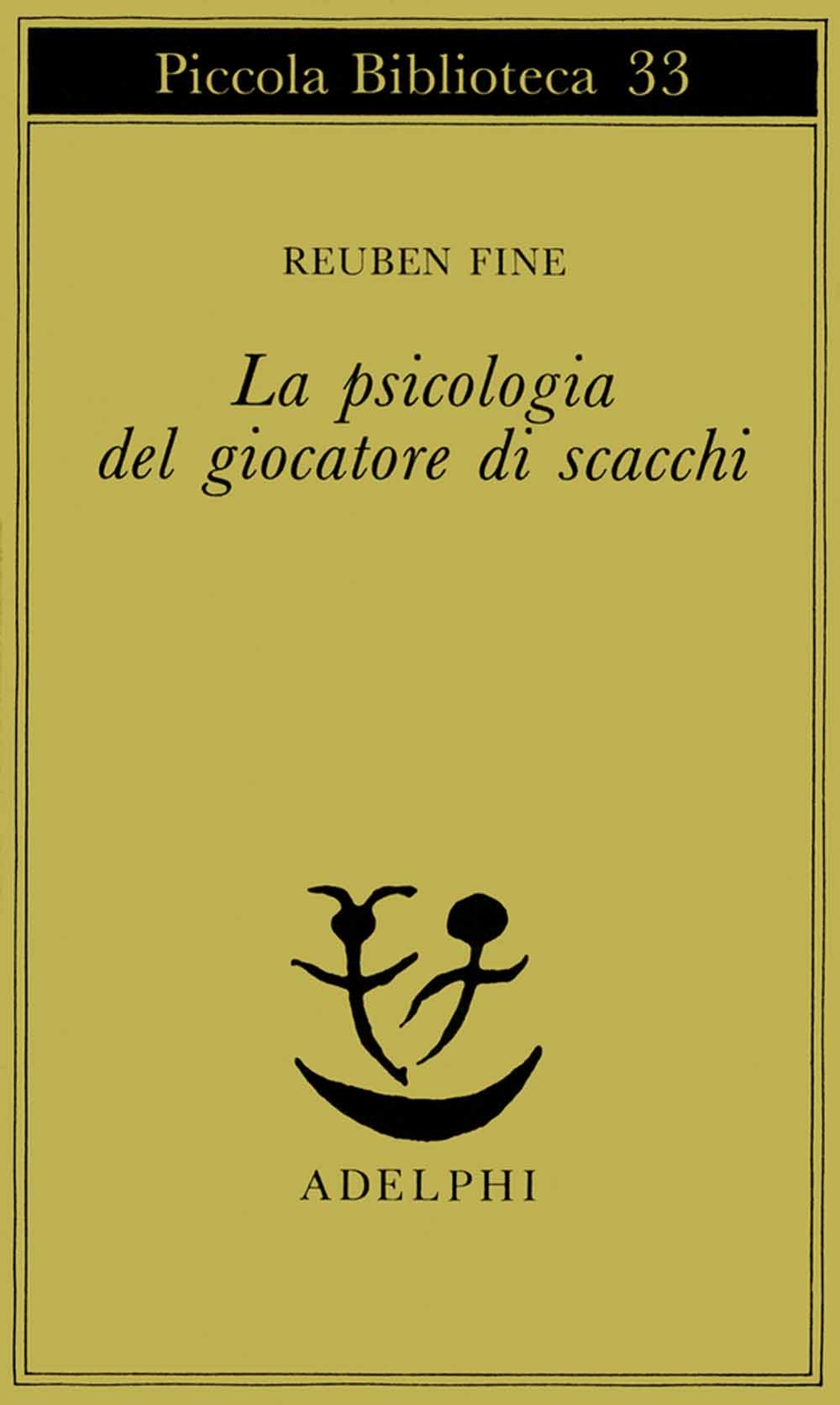 Libri Reuben Fine - La Psicologia Del Giocatore Di Scacchi