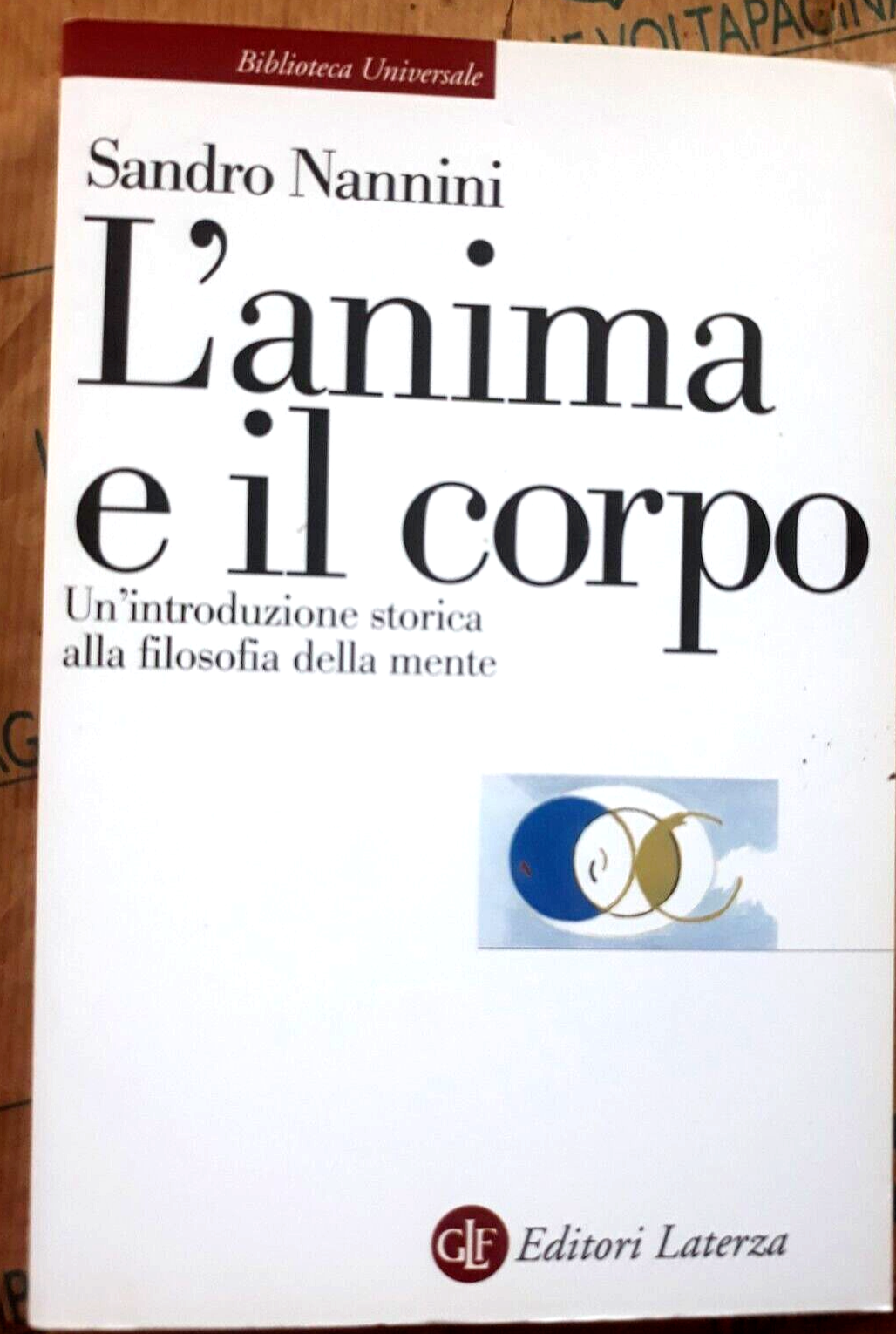 L' ANIMA E IL CORPO - SANDRO NANNINI - EDITORI LATERZA