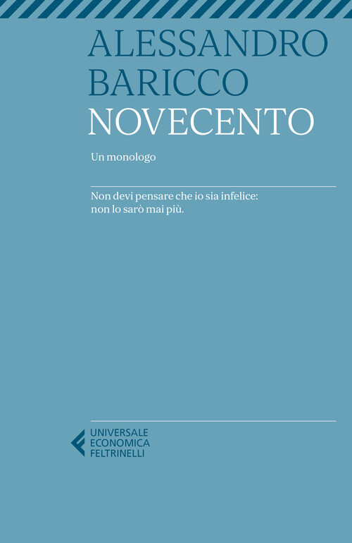 NOVECENTO. UN MONOLOGO BARICCO ALESSANDRO