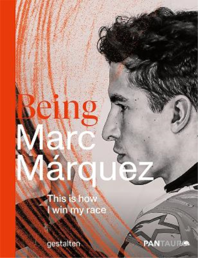 Pantauro Being Marc Marquez (Copertina rigida)