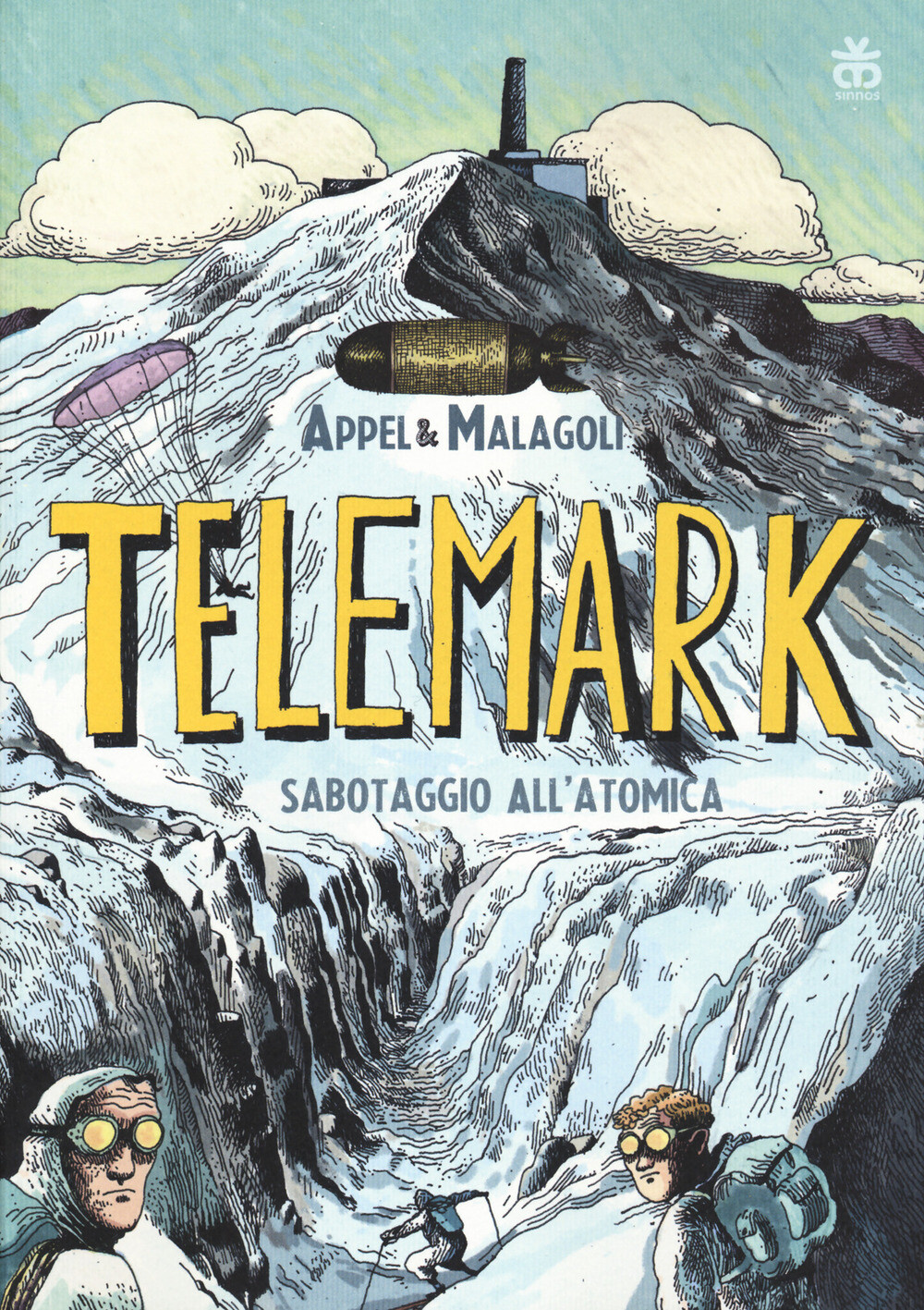 Libri Malagoli Luca / Federico Appel - Telemark. Sabotaggio All'atomica