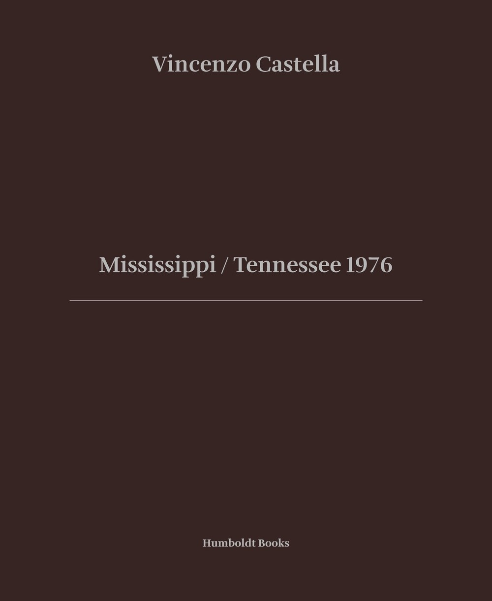 Mississipi Tennessee 1976. - [Humboldt Books]