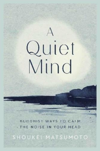 Shoukei Matsumoto A Quiet Mind (Copertina rigida)