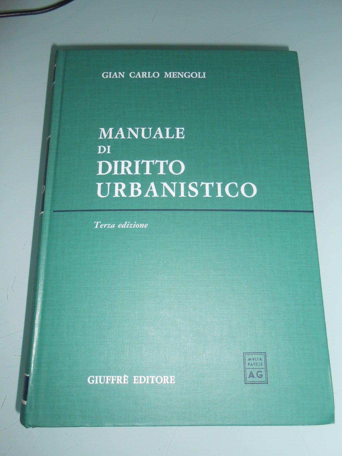 MANUALE DI DIRITTO URBANISTICO MENGOLI GIAN CARLO GIUFFRE' 1992