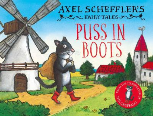 Axel Scheffler Axel Scheffler's Fairy Tales: Puss In Boots (Copertina rigida)