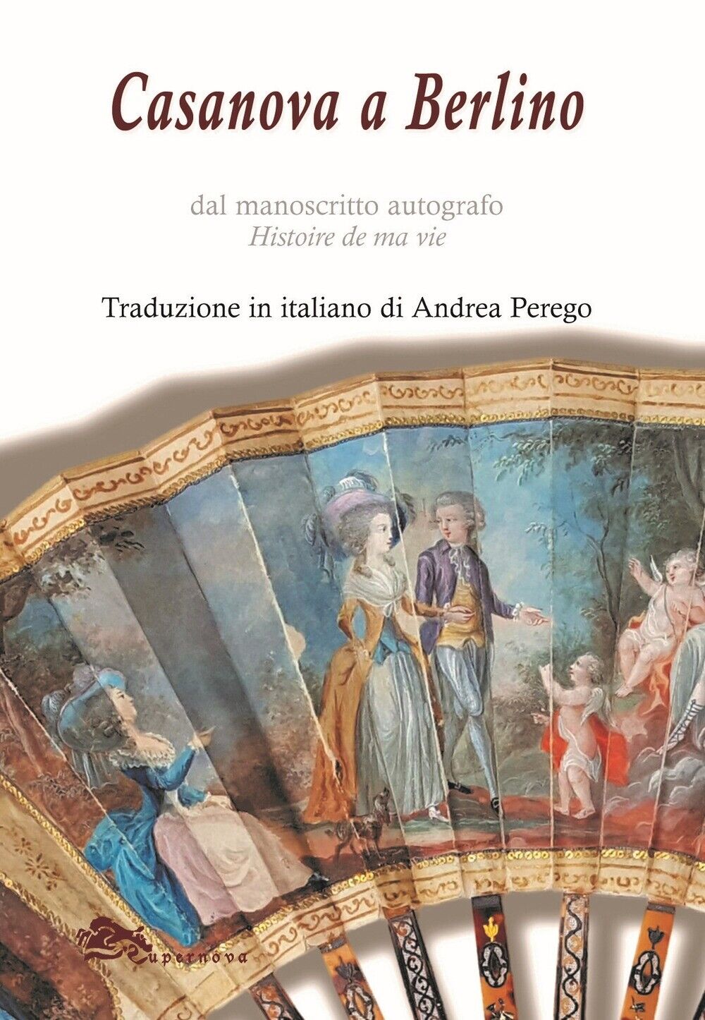 Libri Giacomo Casanova - Casanova A Berlino