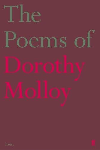 Dorothy Molloy The Poems of Dorothy Molloy (Tascabile)