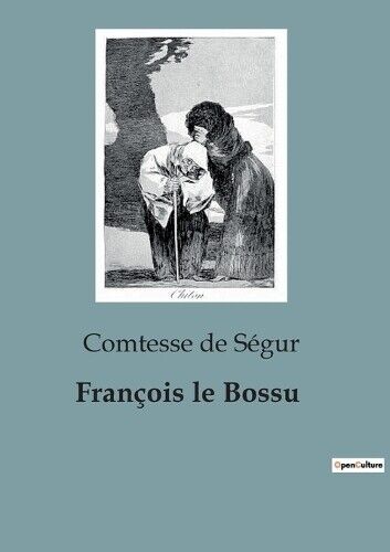 Comtesse de Ségur François le Bossu (Tascabile)