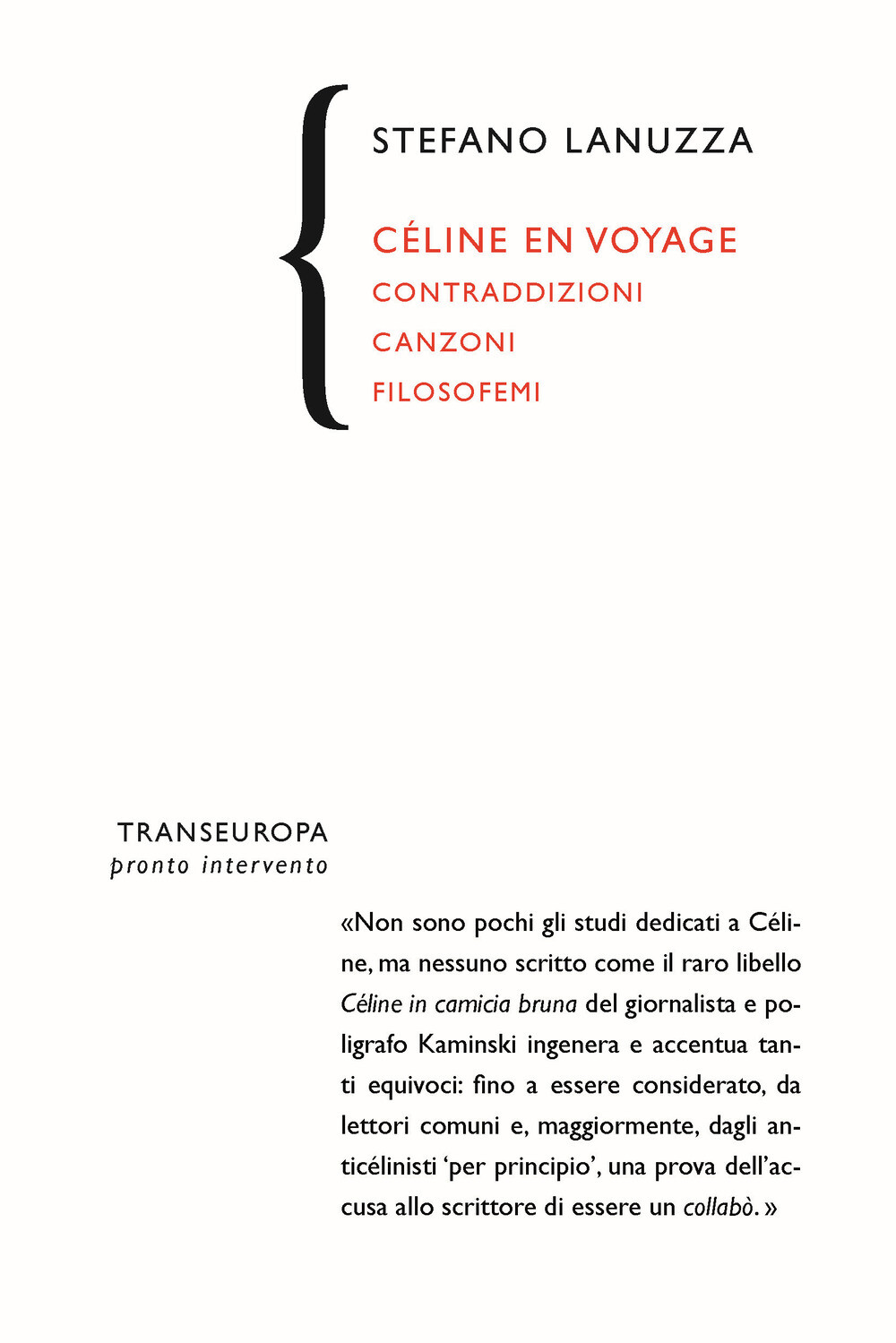 Céline en voyage. Contraddizioni canzoni filosofemi - Lanuzza Stefano