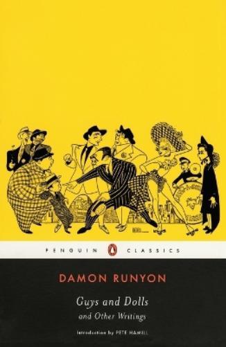Damon Runyon Guys and Dolls and Other Writings (Tascabile)
