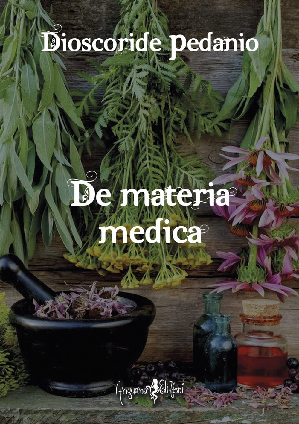9788832130829 De materia medica - Pedanio Dioscoride