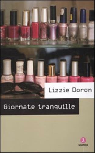Giornate tranquille - Doron Lizzie