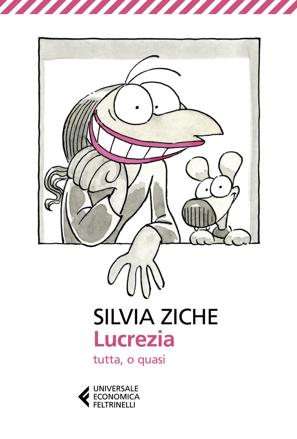 Libri Silvia Ziche - Lucrezia Tutta, O Quasi