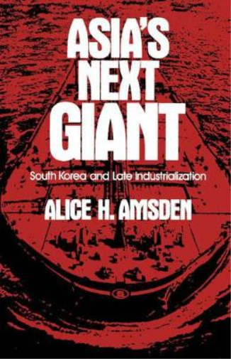 Alice H. Amsden Asia's Next Giant (Tascabile)