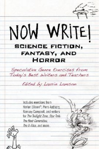 Laurie Lamson Now Write! Science Fiction, Fantasy and Horror (Tascabile)