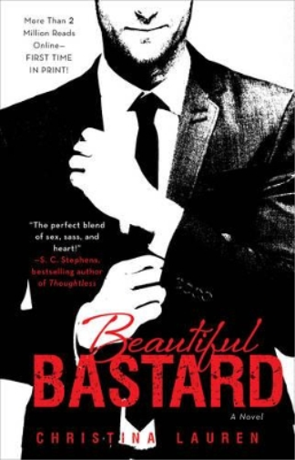 Christina Lauren Beautiful Bastard (Tascabile) Beautiful Series