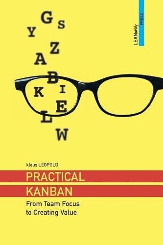 Klaus Leopold Practical Kanban (Tascabile)