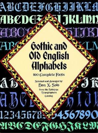Dan X. Solo I.F. Eichwede Gothic and Old English Alphabets (Tascabile)