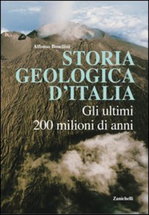 STORIA GEOLOGICA D'ITALIA ULTIMI 200 MIL BOSELLINI