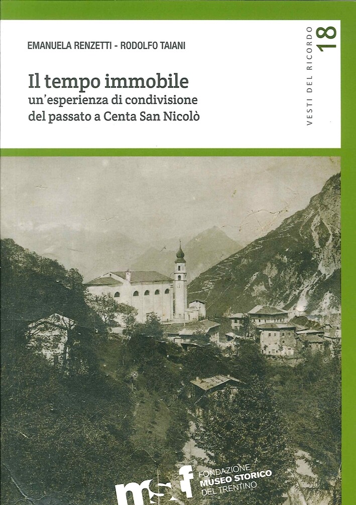 Libri Tempo Immobile. Un'esperienza Di Condivisione Del Passato A Centa San Nico
