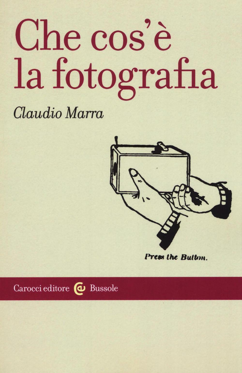 Che cos'è la fotografia - Marra Claudio