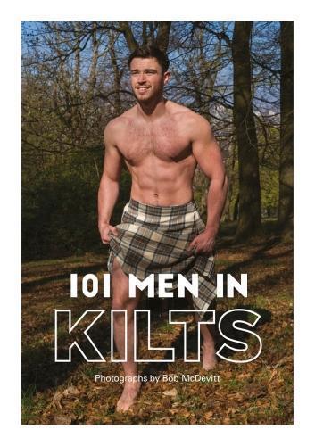 Bob McDevitt 101 MEN IN KILTS (Tascabile)
