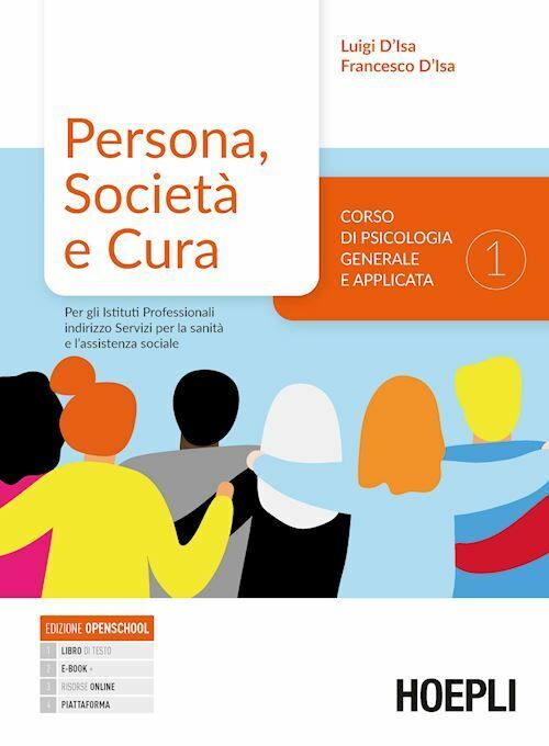 PERSONA, SOCIETA' E CURA 1. CORSO DI PSICOLOGIA GENERALE E APPLICATA  - D'ISA