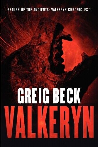Greig Beck Return of the Ancients: The Valkeryn Chronicles 1 (Tascabile)