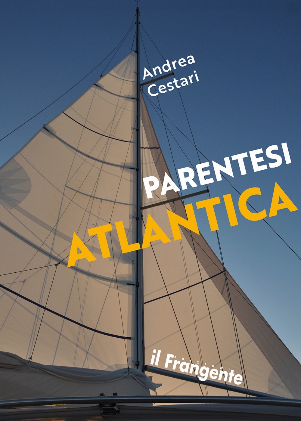 Parentesi atlantica - [Edizioni Il Frangente]