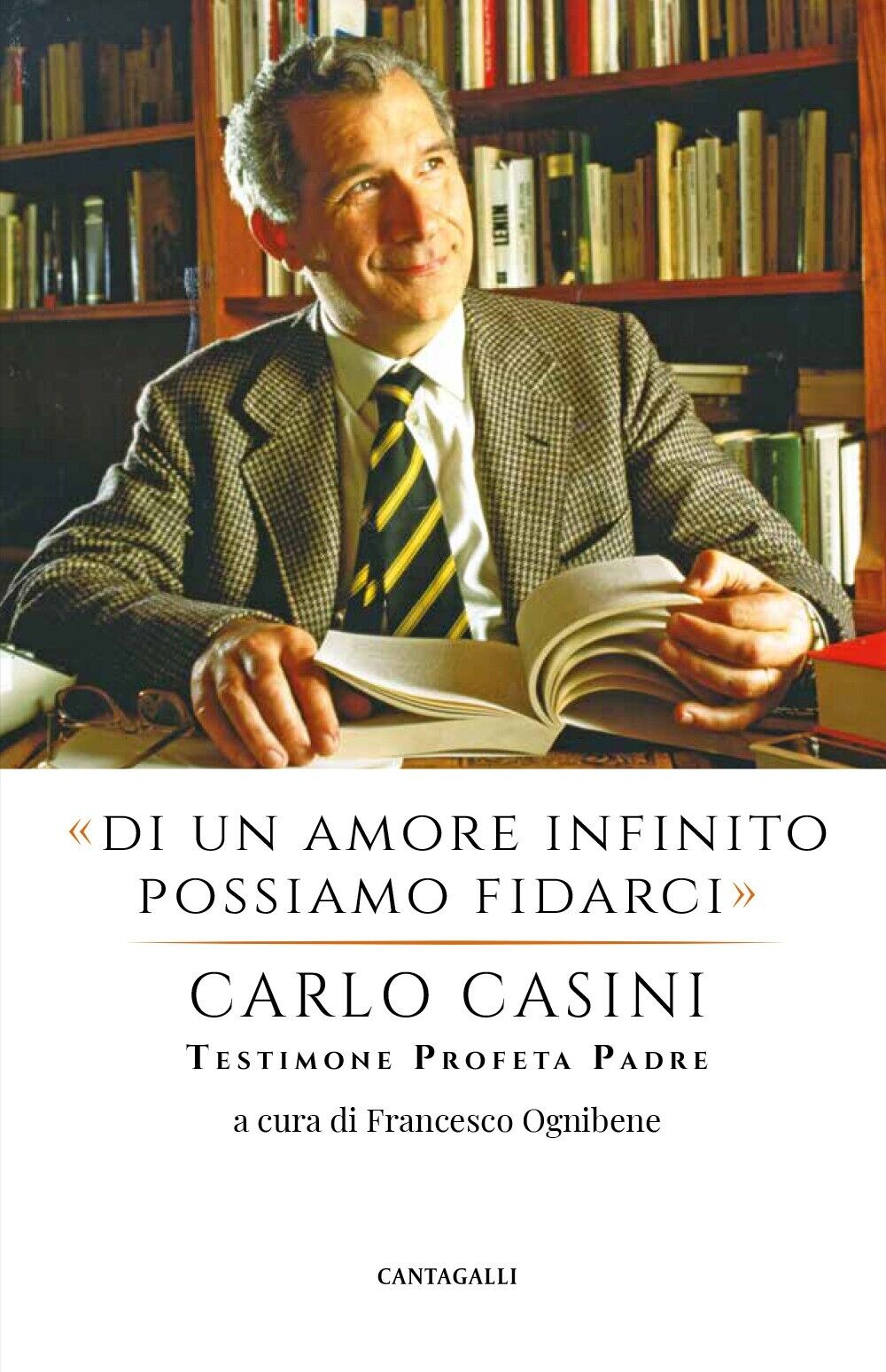 Di un amore infinito possiamo fidarci - [Edizioni Cantagalli]