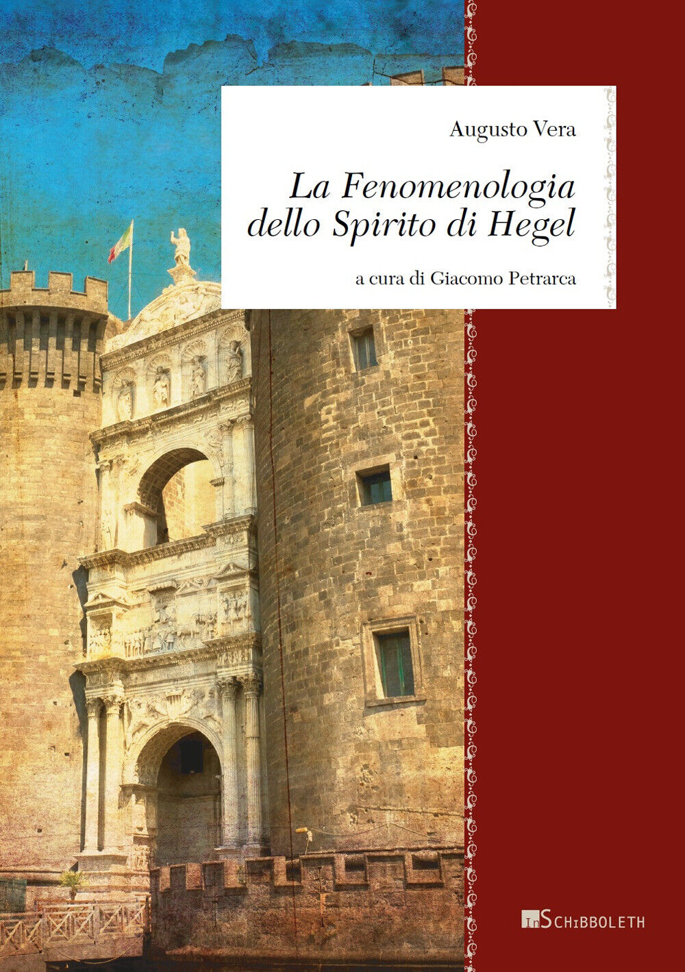 La Fenomenologia dello Spirito di Hegel - Vera Augusto