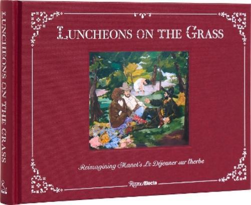 Jeffrey Deitch Aruna D'Souza Luncheons on the Grass (Copertina rigida)