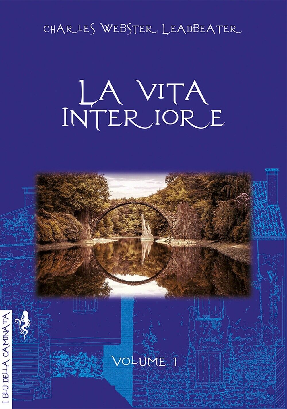 La vita interiore. Vol. 1 - [Anguana Edizioni]
